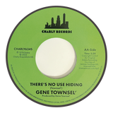 GENE TOWNSEL - I’M WALKING AWAY / THERE’S NO USE HIDING [7" Vinyl]