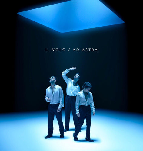 Il Volo – Ad Astra [Vinyl]
