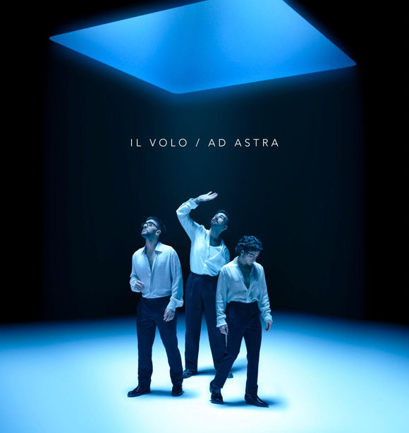 Il Volo – Ad Astra [Vinyl]