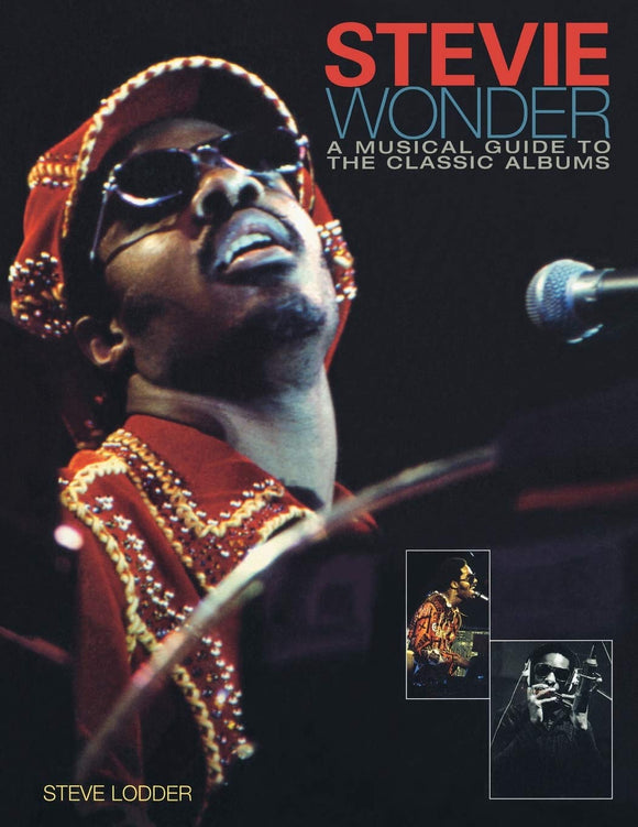 Steve Wonder - Stevie Wonder A Musical Guide To The Classic Albums Paperback Book