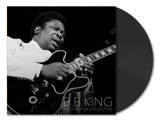 B.B. KING - THE ESSENTIAL COLLECTION