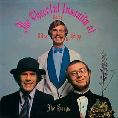 Giles, Giles & Fripp - The Cheerful Insanity of Giles, Giles & Fripp – The Songs (1LP)
