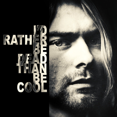NIRVANA - I Would Rather Be Dead Than Be Cool - Live At The Hollywood Rock