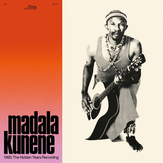 MADALA KUNENE - 1990: THE HIDDEN YEARS RECORDING
