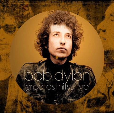 Bob Dylan - Greatest Hits Live [180g Picture Disc]