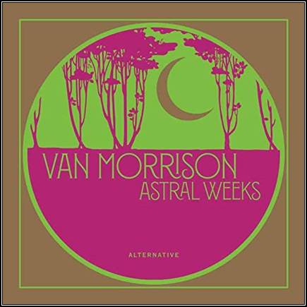 VAN MORRISON - Astral weeks Alternative (10” rsd)