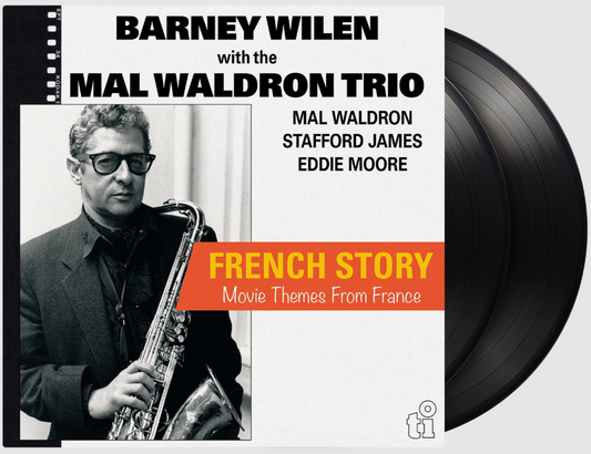 Barney Wilen With The Mal Waldron Trio - French Story (Movie Themes From France) (2LP Black)
