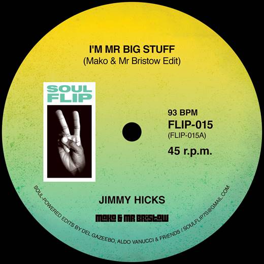 Jimmy Hicks / Candi Staton – I’m Mr Big Stuff edit / I’d rather be.. edit