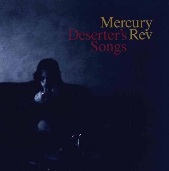 MERCURY REV - DESERTER’S SONGS