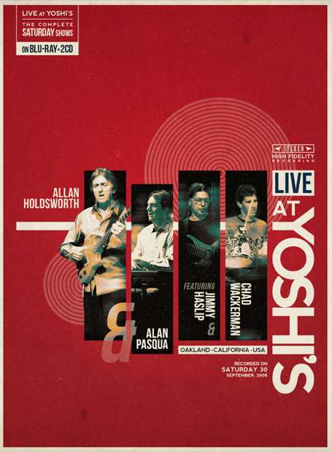 Alan Holdsworth - Live at Yoshi's - Saturday 30-09-2006 (Blu-ray + 2CD)