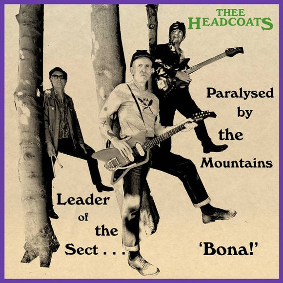 THEE HEADCOATS - LEADER OF THE SECT ‘BONA!’ [7