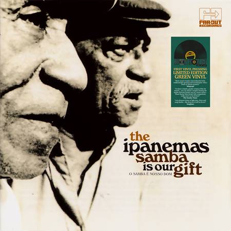 The Ipanemas - Samba Is Our Gift (LTD Edition Green Vinyl RSD 2024)