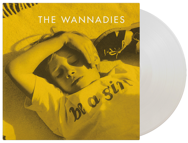Wannadies - Be A Girl (1LP White Coloured)
