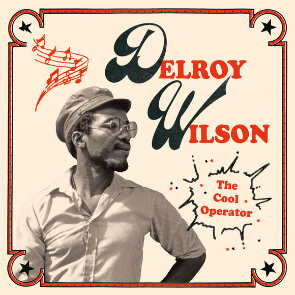 DELROY WILSON - THE COOL OPERATOR [2LP]