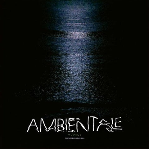 VARIOUS ARTISTS - AMBIENTALE (COMPILED BY CHARLES BALS) [CD]