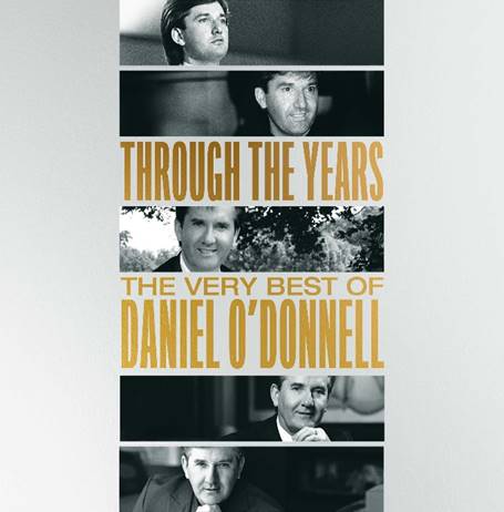 Daniel O'Donnell - Daniel O'Donnell: Through The Years [2CD in Digi sleeve]
