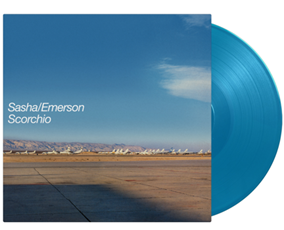 Sasha and Emerson - Scorchio (12" Coloured)