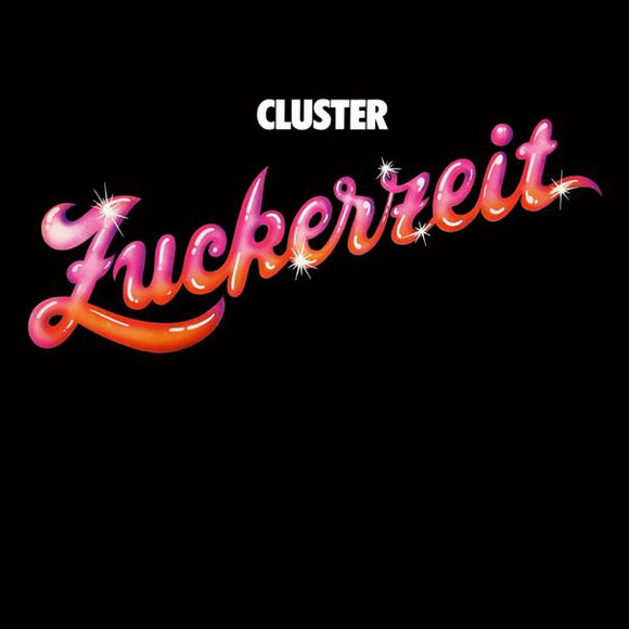 Cluster - Zuckerzeit (Anniversary Edition)