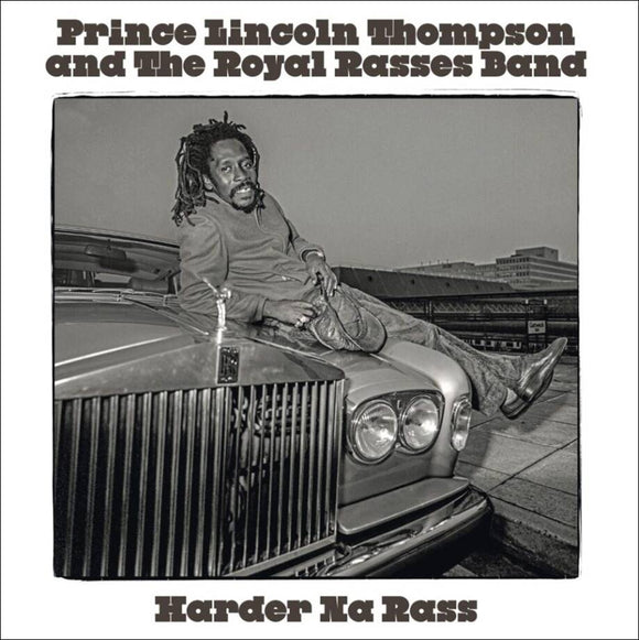 PRINCE LINCOLN THOMPSON & THE ROYAL RASSES BAND - HARDER NA RASS [LP]
