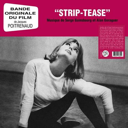 SERGE GAINSBOURG / ALAIN GORAGUER - STRIP TEASE (ORIGINAL SOUNDTRACK) [Coloured Vinyl]