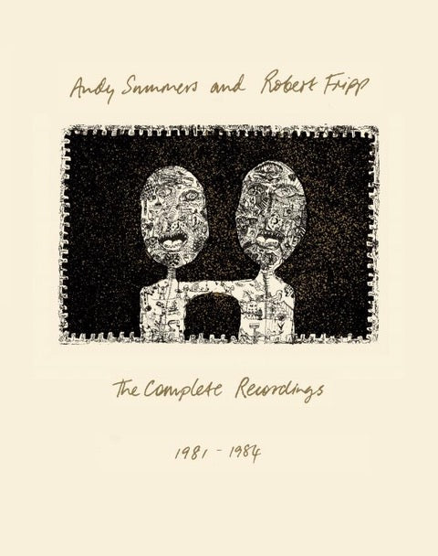 Andy Summers and Robert Fripp - The Complete Recordings 1981 – 1984 (3CD/BD)