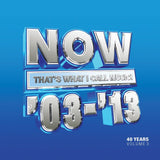 Various Artists - NOW That's What I Call 40 Years: Volume 3 - 2003-2013 [3CD]