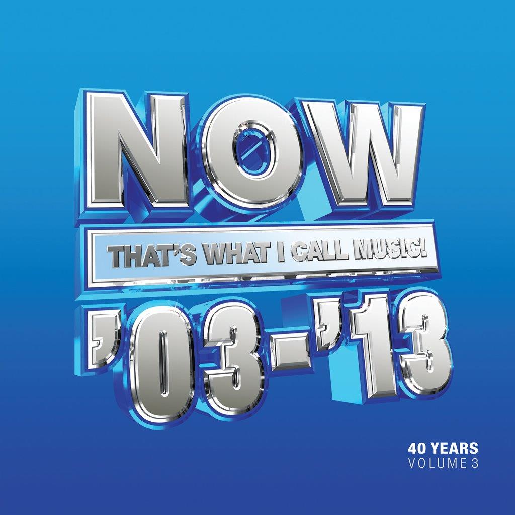 Various Artists - NOW That's What I Call 40 Years: Volume 3 - 2003-2013 [3LP]