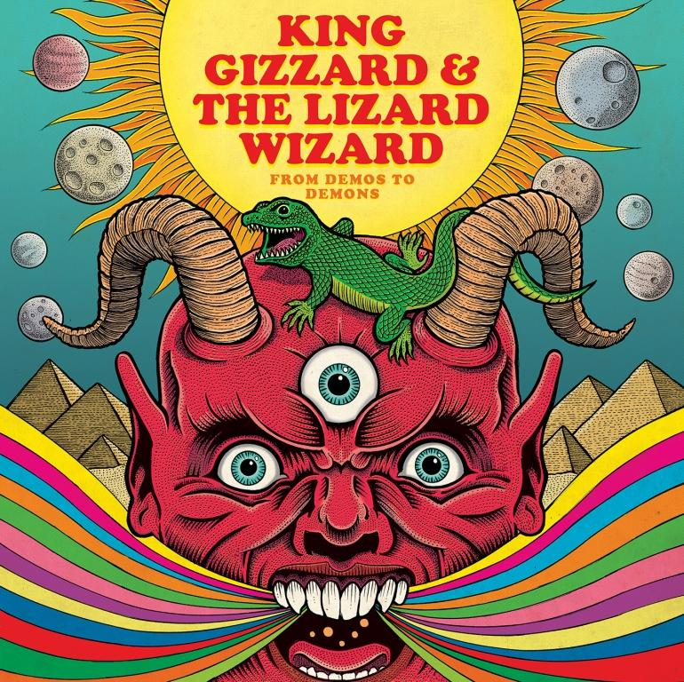 King Gizzard & The Lizard Wizard - From Demos To Demons