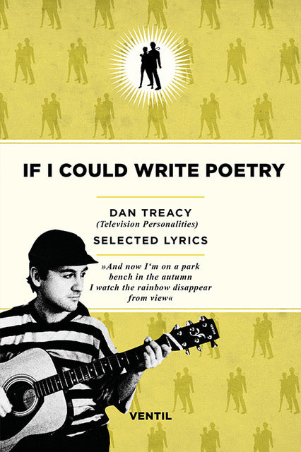 DAN TREACY - If I Could Write Poetry Book (Television Personalities)