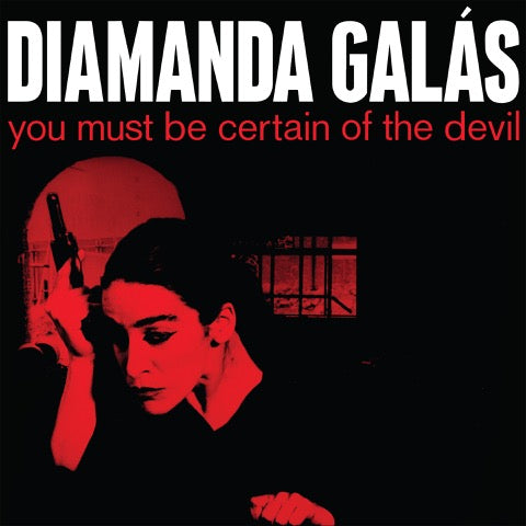 DIAMANDA GALAS - YOU MUST BE CERTAIN OF THE DEVIL [LP]
