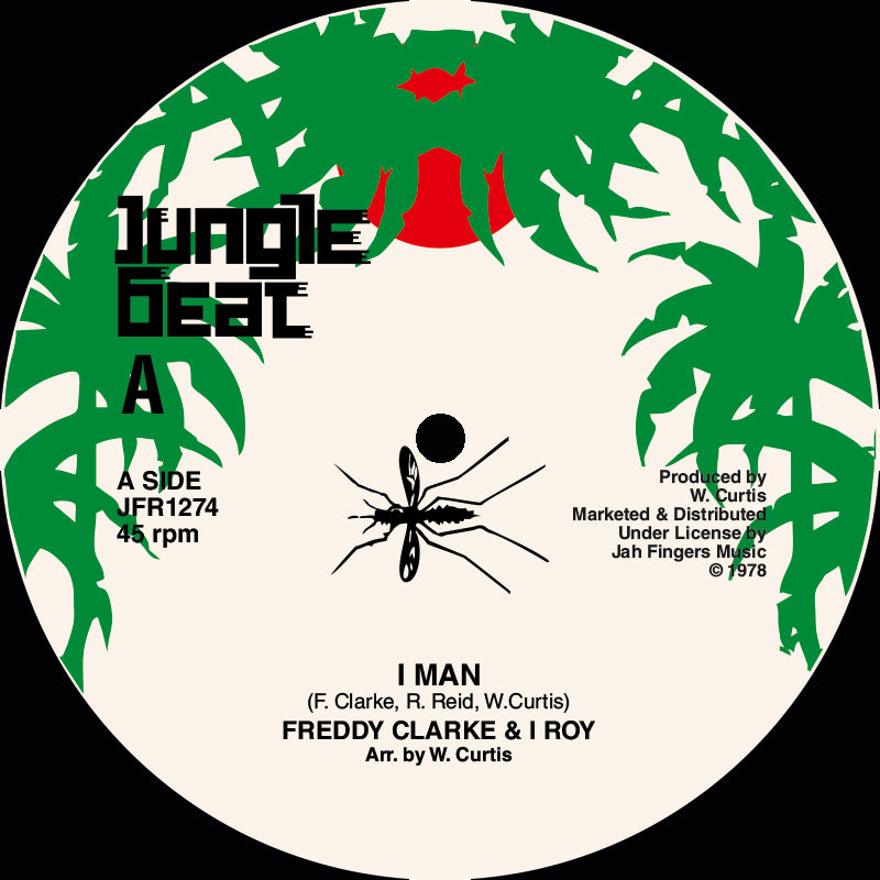 Freddy Clarke, I Roy - I Man / Troubles