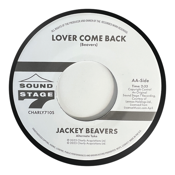 JACKEY BEAVERS - What Does It Take (Orig Demo) / Lover Come Back (Alt Take) [7" Vinyl]