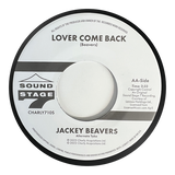 JACKEY BEAVERS - What Does It Take (Orig Demo) / Lover Come Back (Alt Take) [7" Vinyl]
