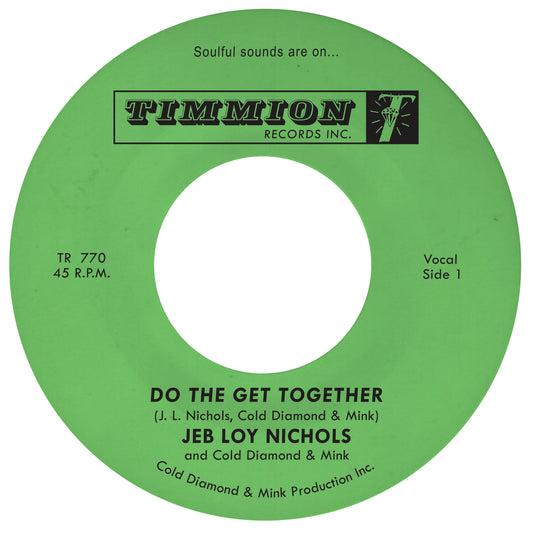 Jeb Loy Nichols & Cold Diamond & Mink - Do The Get Together [7" Coloured Single]
