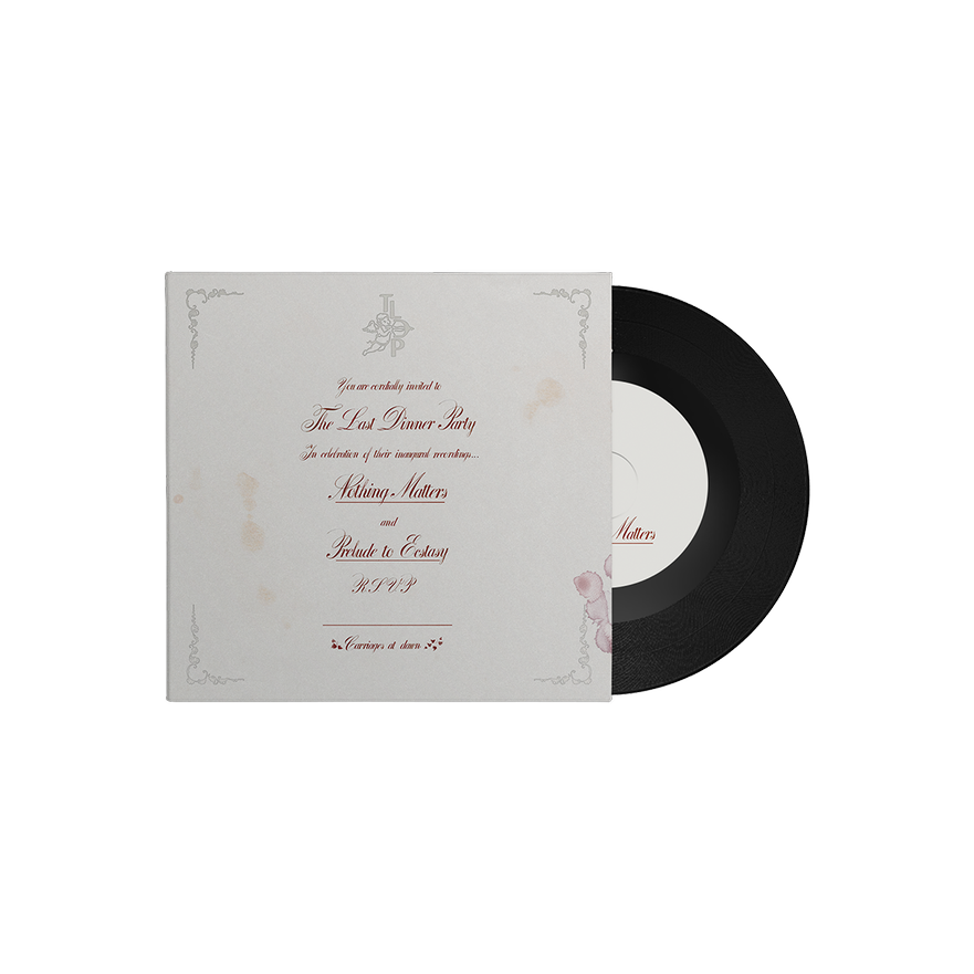 The Last Dinner Party - Nothing Matters [7" Vinyl] (ONE PER PERSON)