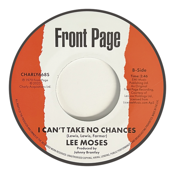 LEE MOSES - TIME & PLACE / I CAN’T TAKE NO CHANCES [7" Vinyl]