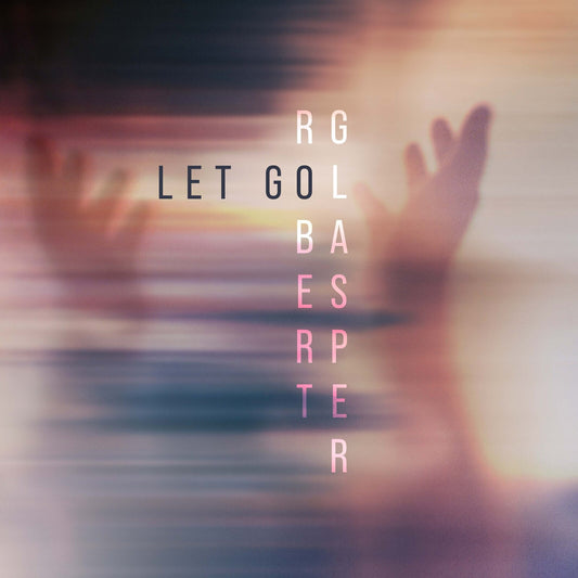 Robert Glasper - Let Go [2LP]