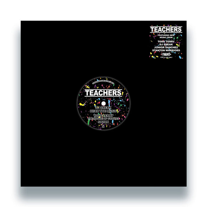 Todd Terry / DJ Sneak / Junior Sanchez / Stanton Warriors - Teachers