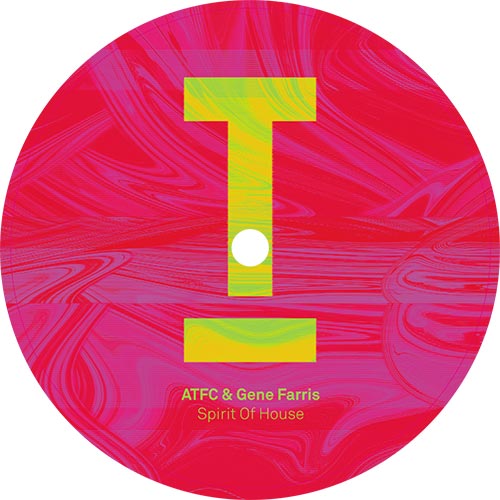 ATFC / Gene Farris - Spirit Of House EP