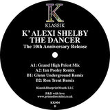 K' Alexi Shelby - The Dancer (10th Year Anniversary Release)