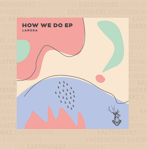LaRosa - How We Do EP