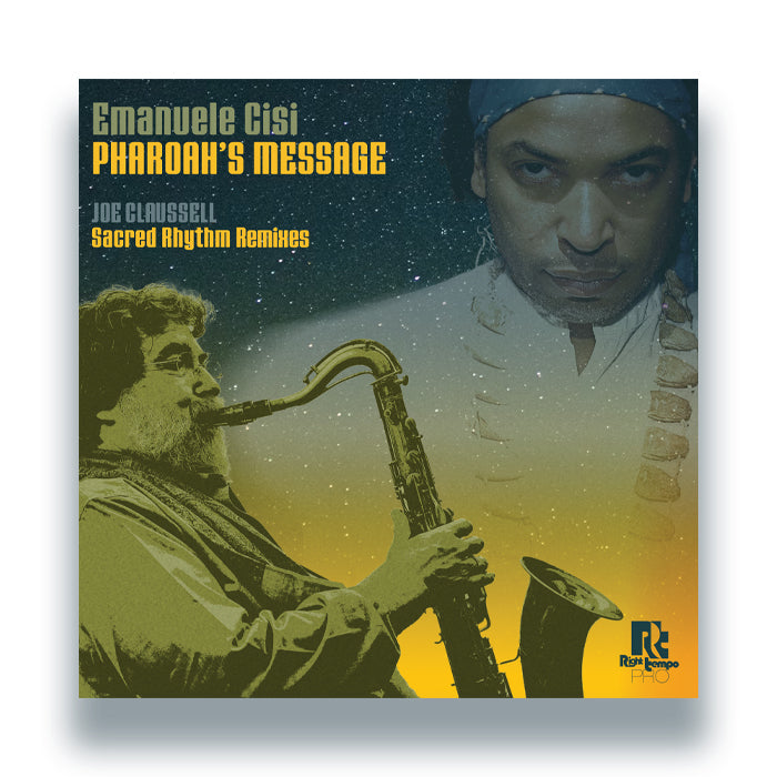 Emanuele Cisi Pharoah’s Message – Joe Claussell Sacred Rhythm Remixes