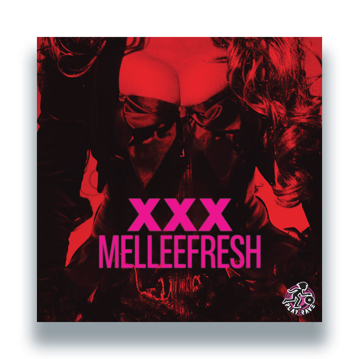 Melleefresh - XXX - Remixes