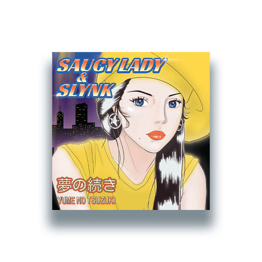 Saucy Lady & Slynk - Yume no Tsuzuki [7" Vinyl]