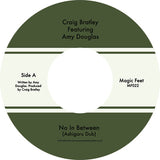 Craig Bratley Featuring Amy Douglas - No In Between [7" Vinyl]