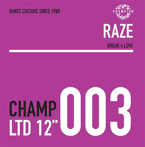 Raze - Break 4 Luv