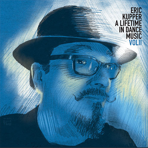 Various Artists - Eric Kupper – A Lifetime In Dance Music (Volume Two)