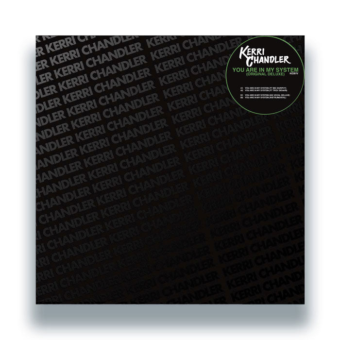 Kerri Chandler - You Are In My System (Original Deluxe)