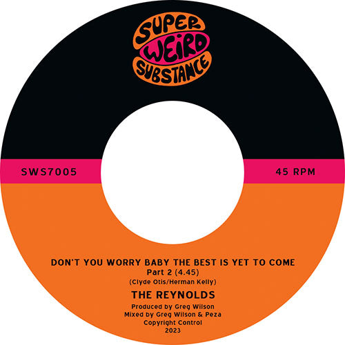 The Reynolds - Don’t You Worry Baby the Best Is Yet To Come