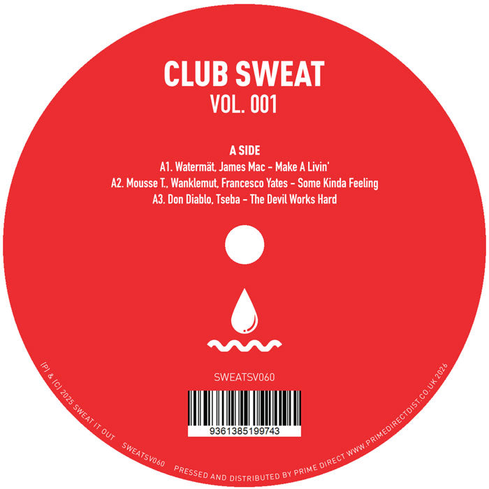 Watermät / James Mac / Mousse T. / Wanklemut / Francesco Yates / Don Diablo / Tseba Metroplane / Alex Metric / Aeroplane / Daniel Wilson / Sian / Sacha Robotti / JOPLYN / Crooked Colours - Club Sweat Vol. 1